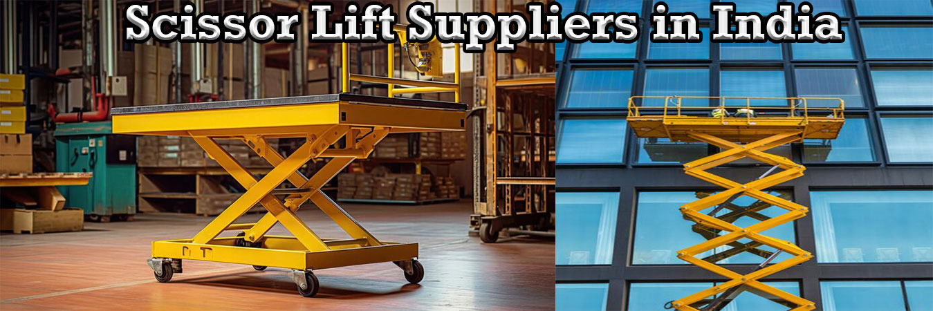 Scissor Lift Suppliers in India